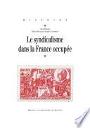 Télécharger le livre libro Le Syndicalisme Dans La France Occupée